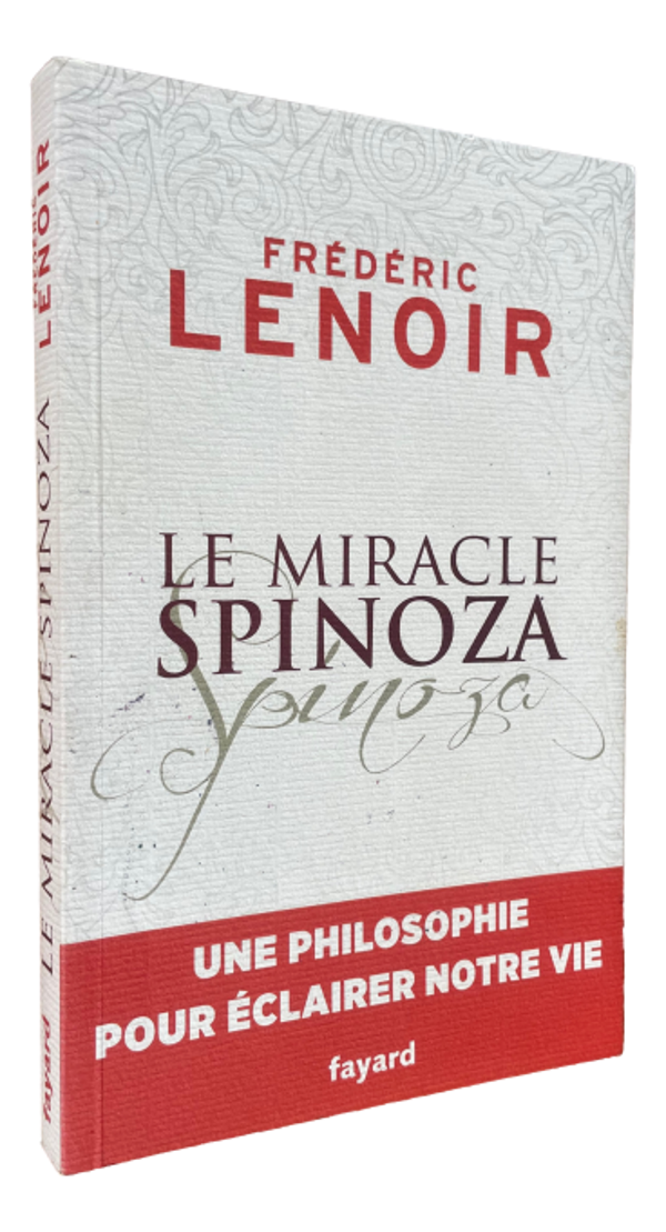 Frédéric Lenoir - Le miracle Spinoza