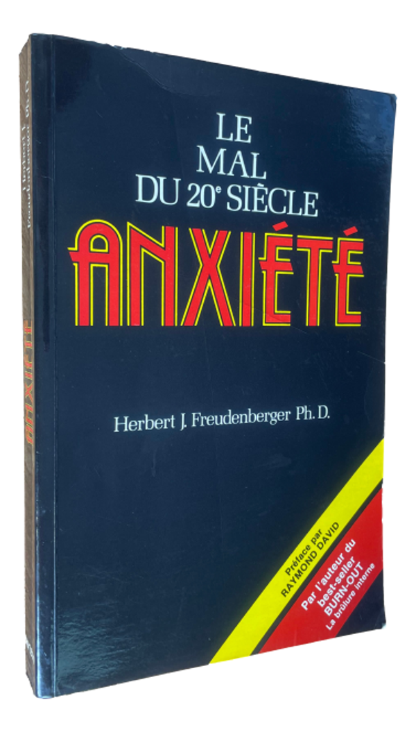Herbert J. Freudenberger - Le mal du 20e siècle Anxiété