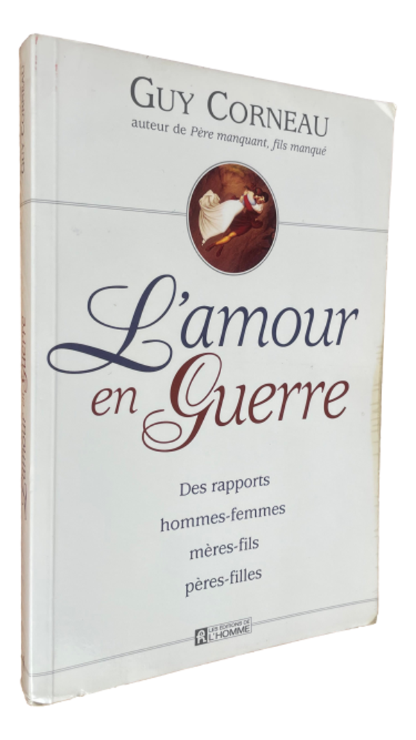 Guy Corneau - L'amour en Guerre