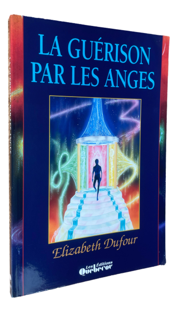 Elizabeth Dufour - La guérison par les anges