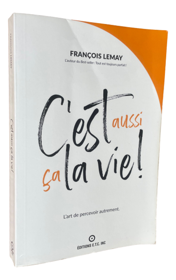 François Lemay - C'est aussi ça la vie