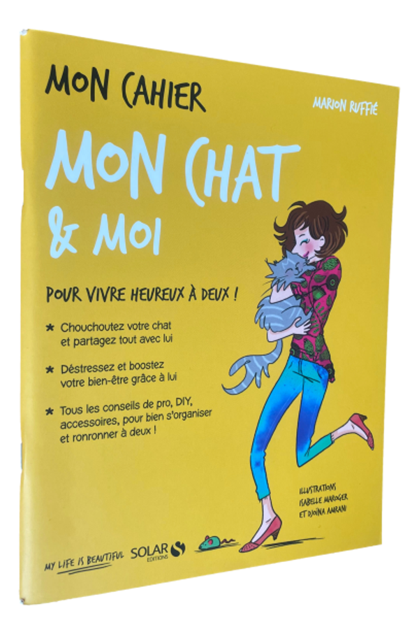 Marion Rufflé - Mon cahier - Mon chat & moi