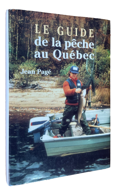 Jean Pagé - Le guide de la pêche au Québec