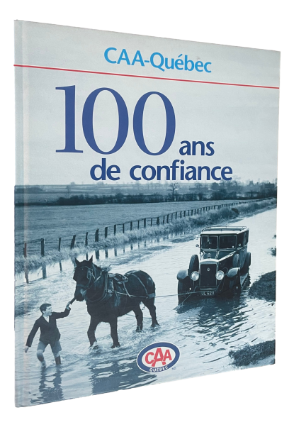 CAA Québec - 100 ans de Confiance