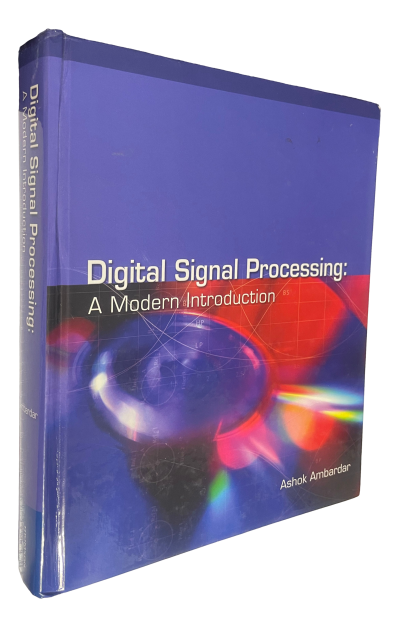 Ashok Ambardar - Digital Signal Processing : A Modern Introduction