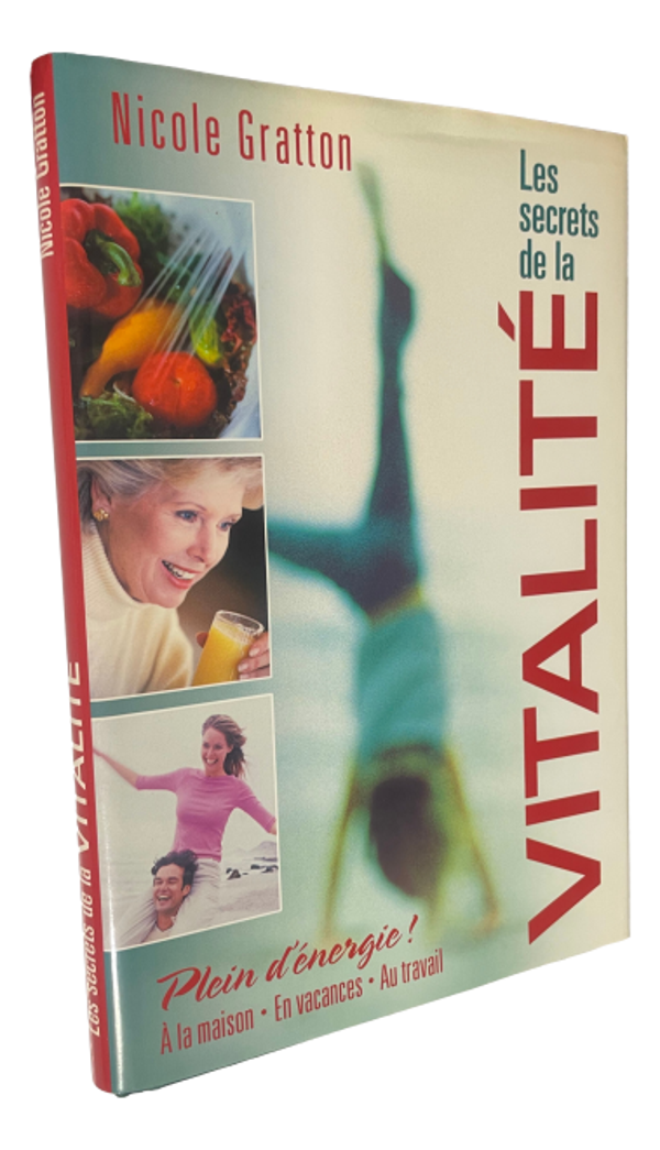 Nicole Gratton - Les secrets de la Vitalité