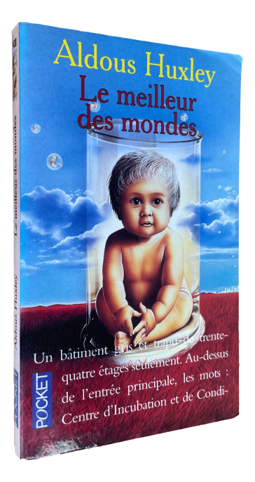 Aldous Huxley - Le meilleur des mondes