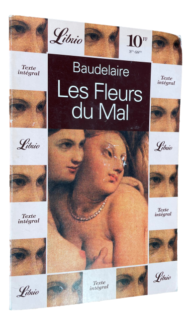 Baudelaire - Les fleurs du Mal