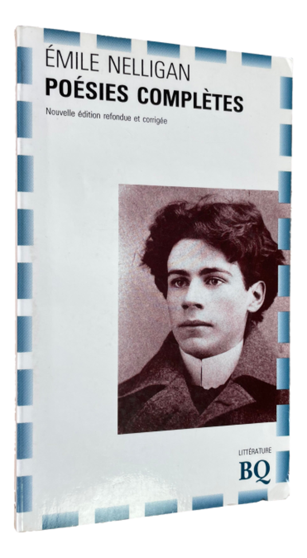 Émile Nelligan - Poésies complètes