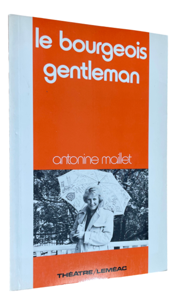 Antonine Maillet - le bourgeois gentleman