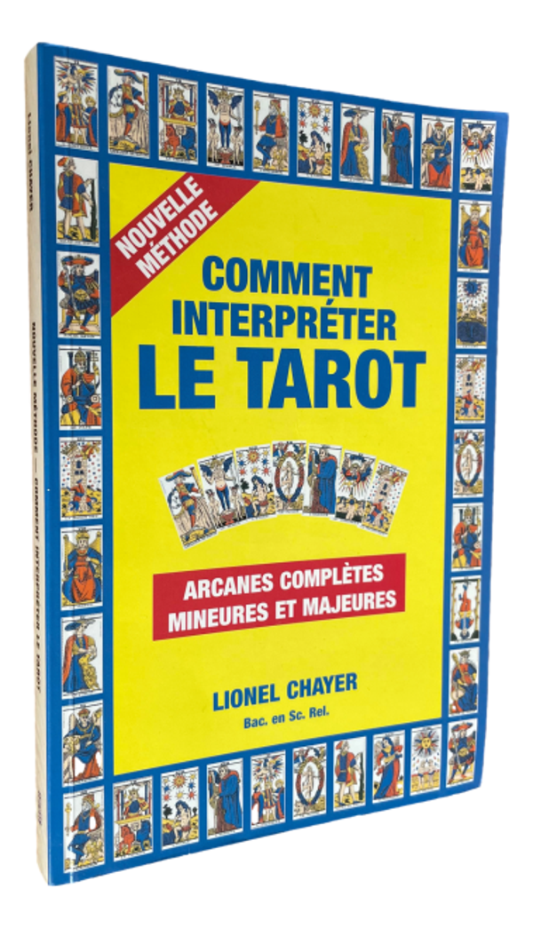 Lionel Chayer - Comment interpréter le Tarot