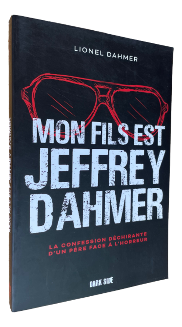 Lionel Dahmer - Mon fils est Jeffrey Dahmaer