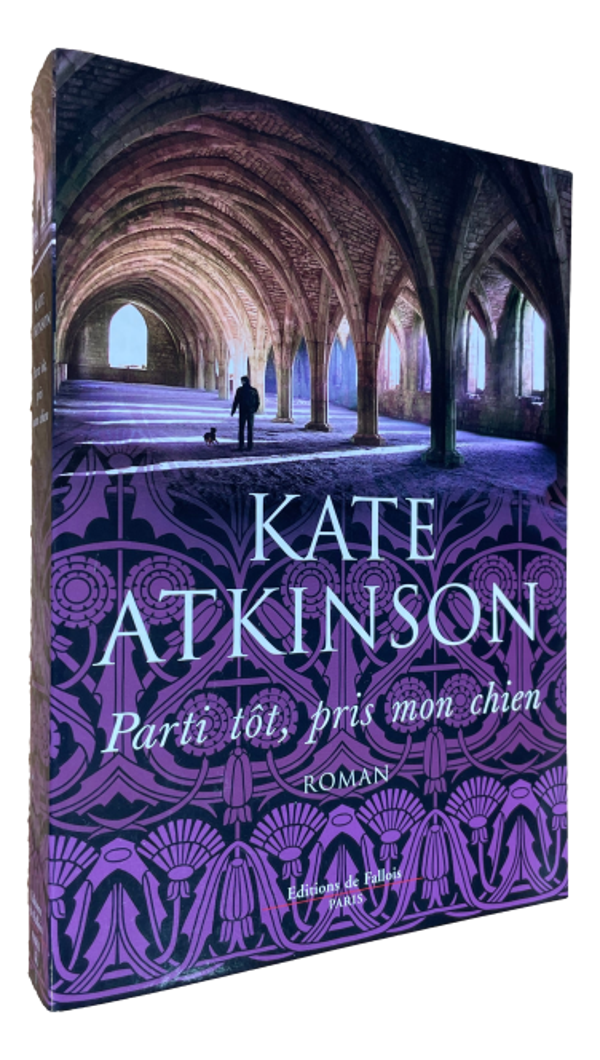 Kate Atkinson - Parti tôt, pris mon chien