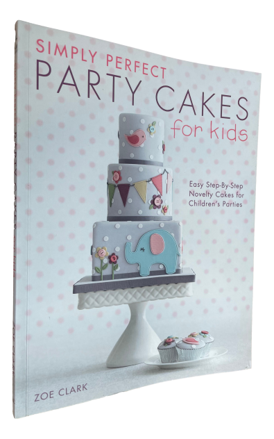 Zoe Clark - Simply Perfect - Party Cakes for kids
