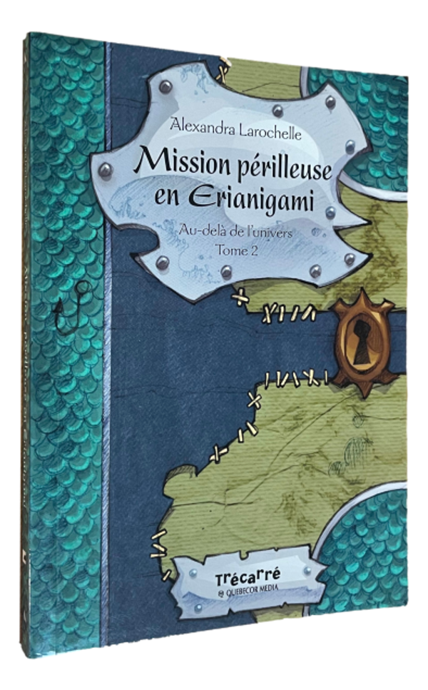 Alexandra Larochelle - Tome 2 - Mission périlleuse en Erianigami