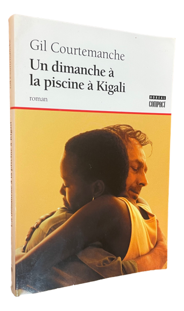 Gil Courtemanche - Un dimanche à la piscine à Kigali