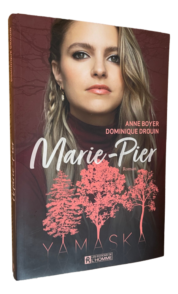 Anne Boyer & Dominique Drouin - Yamaska - Marie-Pier