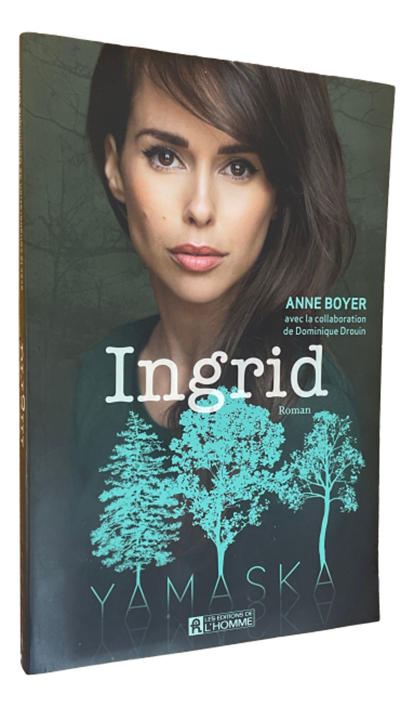 Anne Boyer & Dominique Drouin - Yamaska - Ingrid