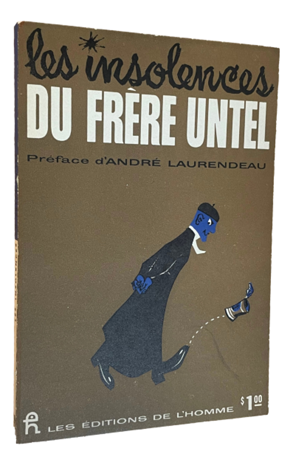 Frère Untel - Les insolences du frère Untel
