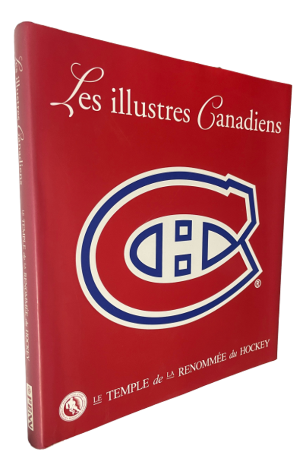 Le temple de la renommée du Hockey - Les illustres Canadiens