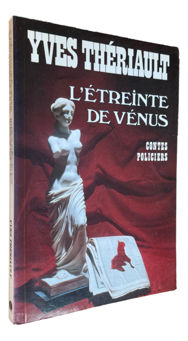Yves Thériault - L'Étreinte de vénus