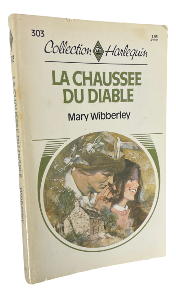 Harlequin #303 - Mary Wibberley -La Chaussee du Diable