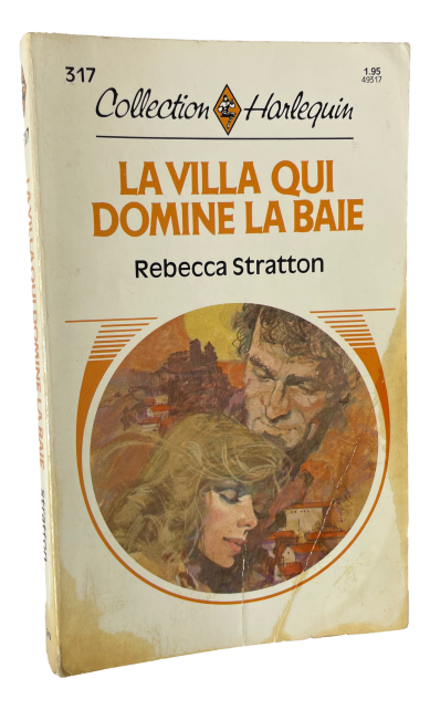 Harlequin - #317 - Rebecca Stratton - La Villa Qui Domine la Baie