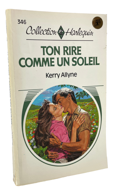 Harlequin - #346 - Kerry Allyne - Ton Rire Comme un Soleil