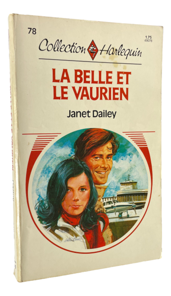 Harlequin #78 - Janet Dailey - La Belle et le Vaurien