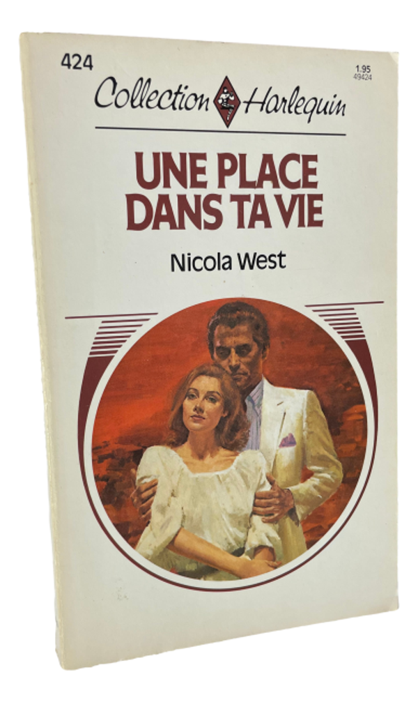 Harlequin #424 - Nicola West - Une place dans ta vie