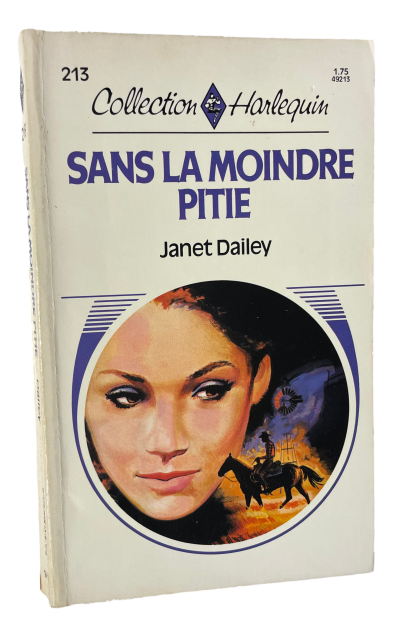 Harlequin - #213 - Janet Dailey - Sans la moindre pitié