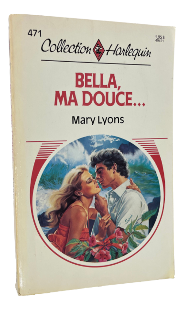 Harlequin #471 - Mary Lyons - Bella, Ma douce...