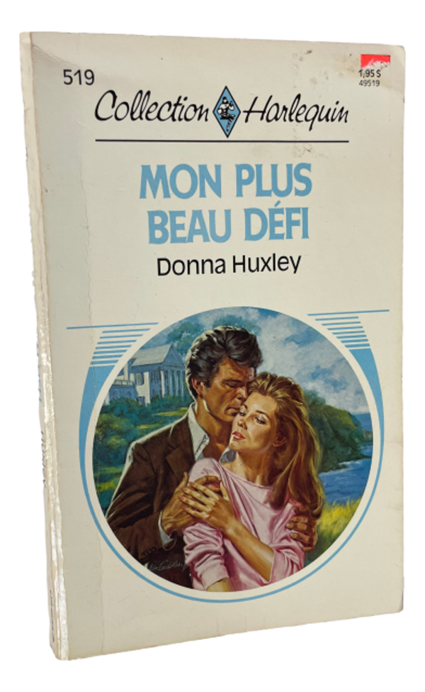 Harlequin #519 - Donna Huxley - Mon plus beau défi