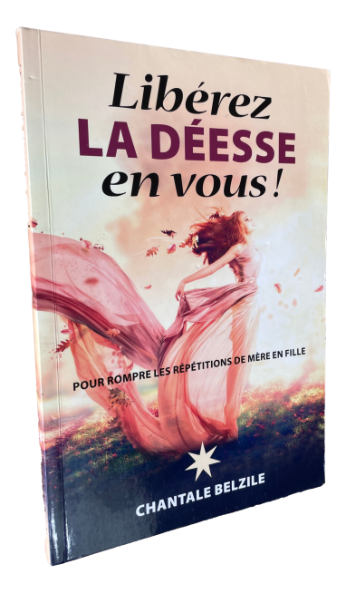 Chantale Belzile - Libérez la déesse en vous !