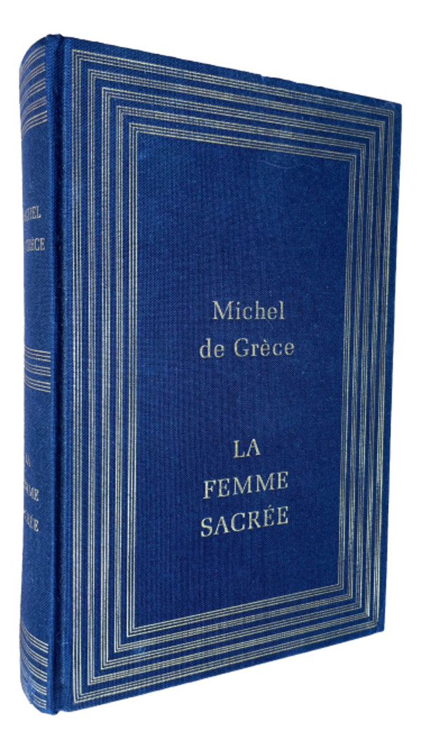Michel de Grèce - La femme sacrée