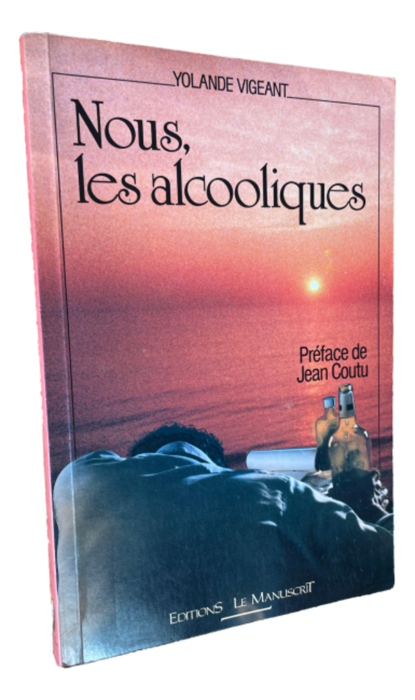 Yolande Vigeant - Nous, les alcooliques