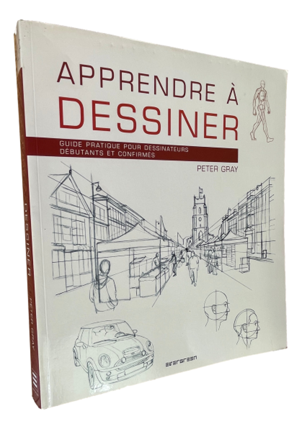 Peter Gray - Apprendre à Dessiner
