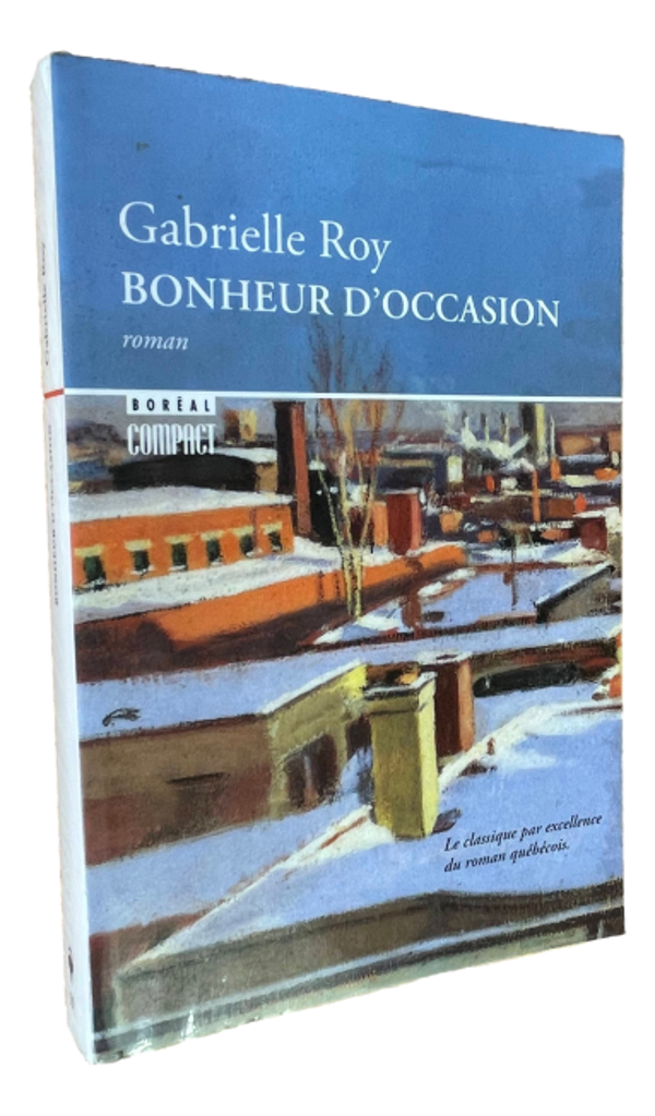 Gabrielle Roy - Bonheur d'ocassion