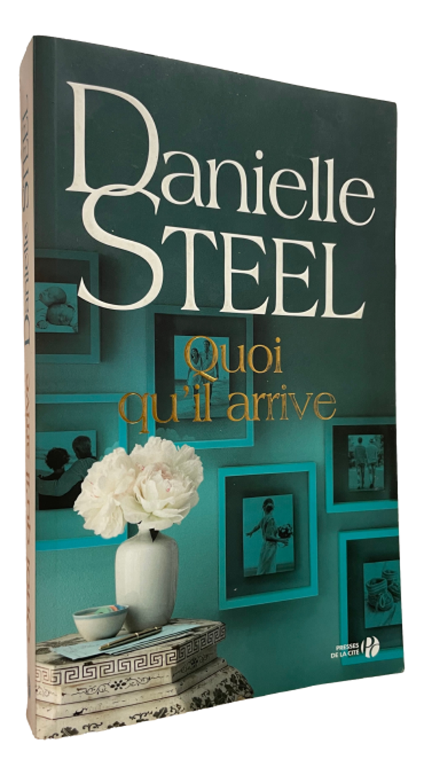 Danielle Steel - Quoi qu'il arrive