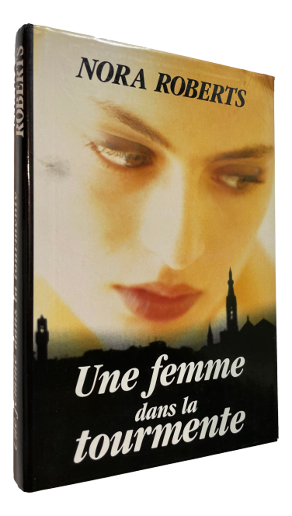 Nora Roberts - Une femme dans la tourmente
