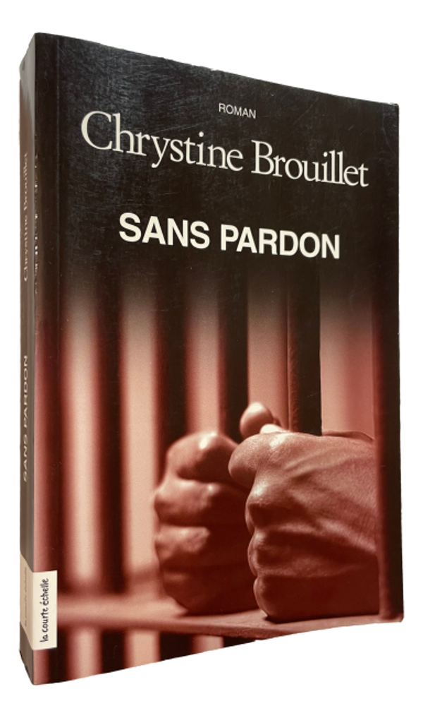 Chrystine Brouillet - Sans Pardon