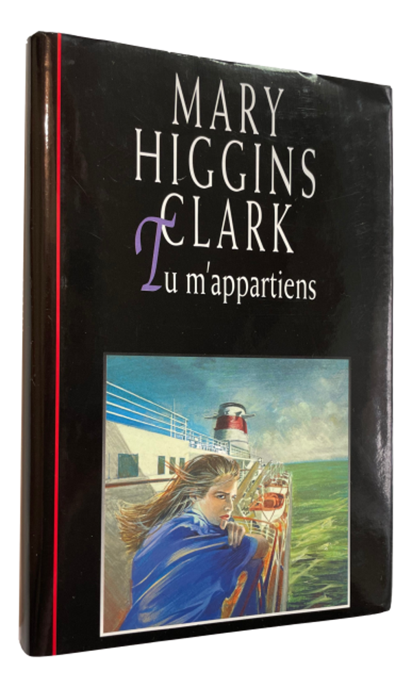 Mary Higgins Clark - Tu m'appartiens