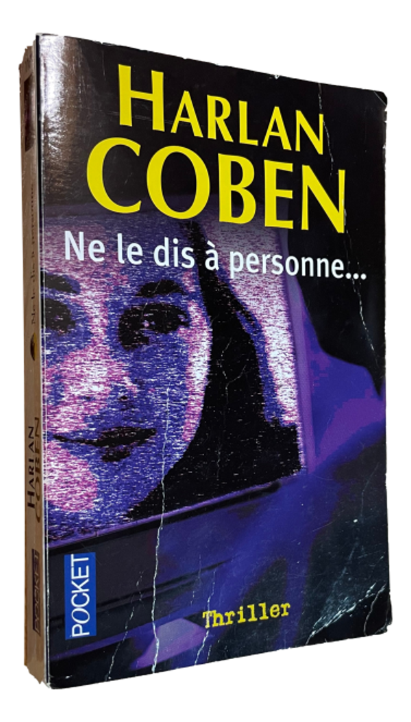 Harlan Coben - Ne le dis à personne ...