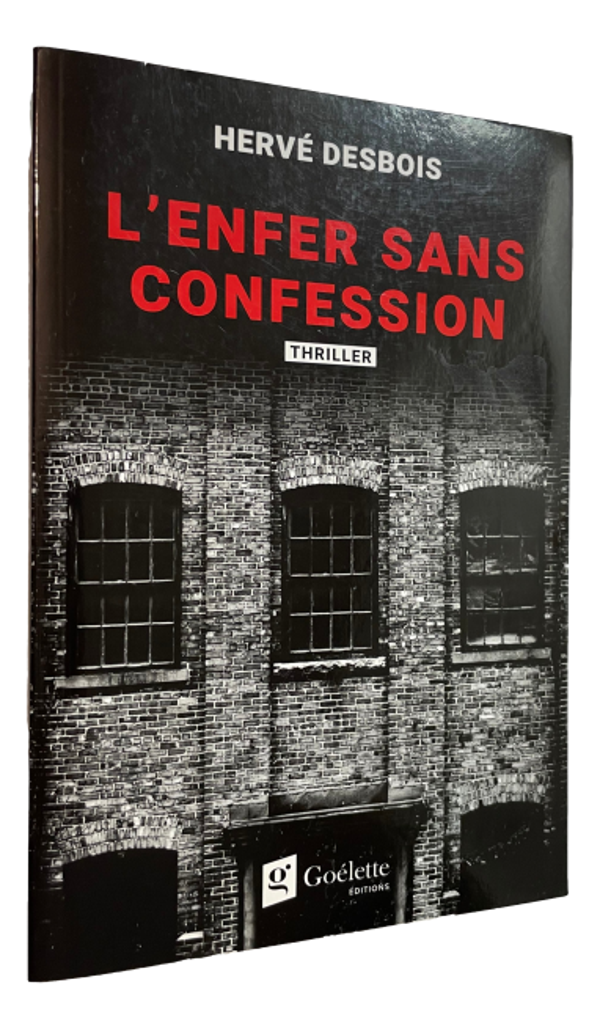 Hervé Desbois - L'Enfer sans confession