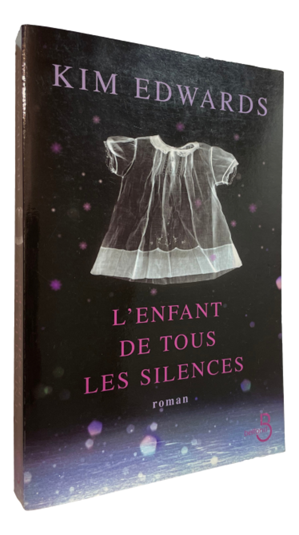 Kim Edwards - L'Enfant de tous les silences