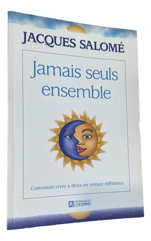 Jacques Salomé - Jamais seuls ensemble