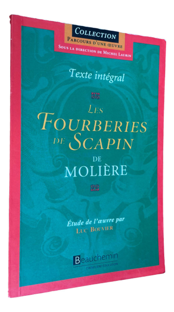 Parcours d'une Oeuvre - Molière - Les Fourberies du Scapin