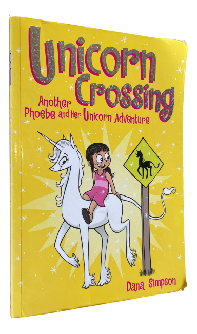 Dana Simpson - Unicorn Crossing