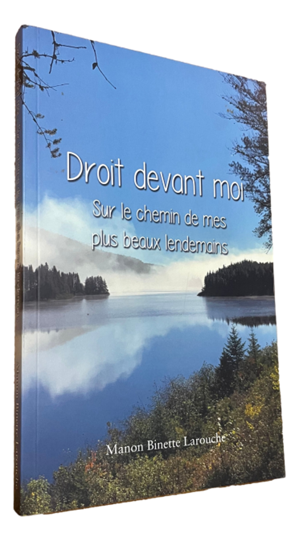 Manon Binette Larouche - Droit devant moi