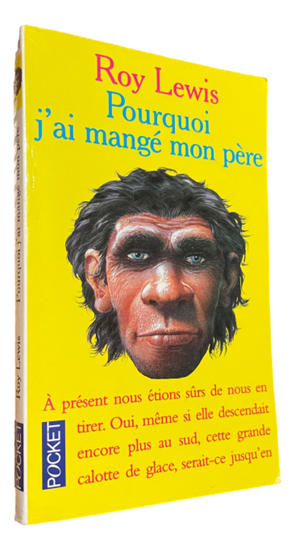 Roy Lewis - Pourquoi j'ai mangé mon père
